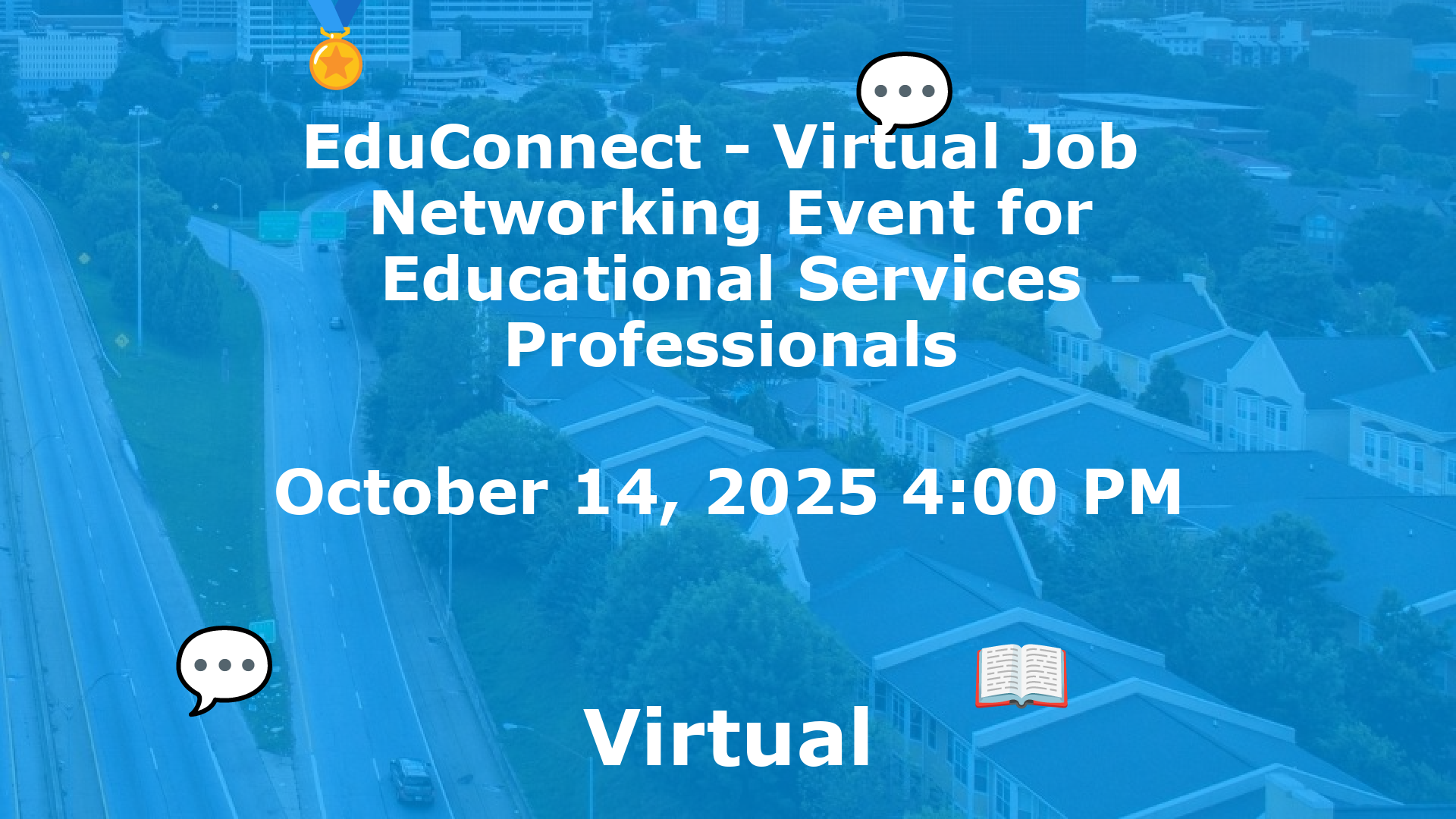 EduConnect - Virtual Job  Networking Event for Educational Services Professionals event image